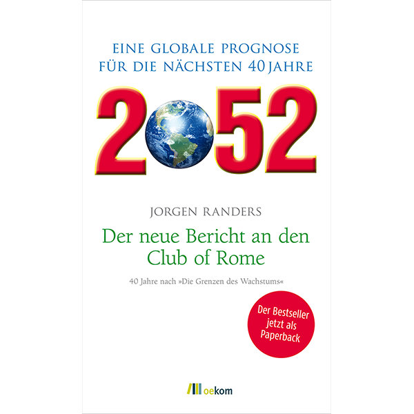 2052. Der neue Bericht 
an den Club of Rome