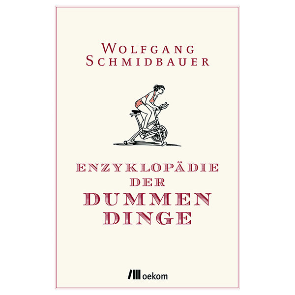 Enzyklopädie der 
Dummen Dinge