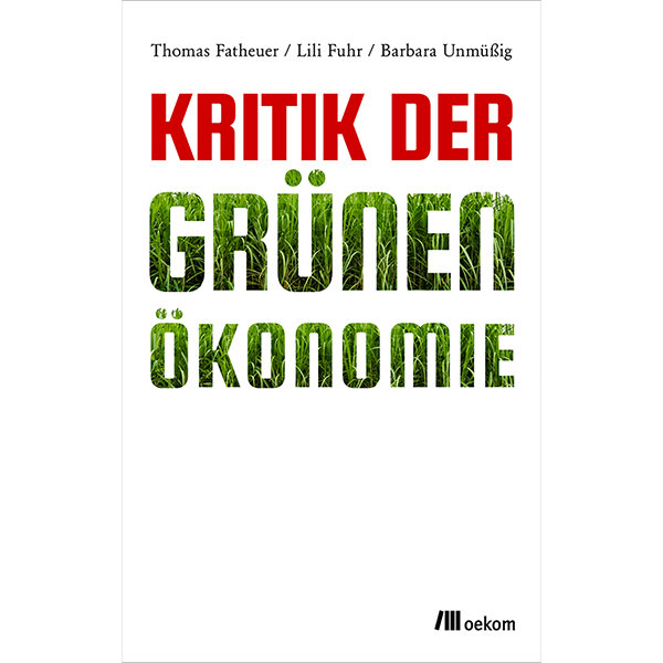 Kritik der Grünen 
Ökonomie