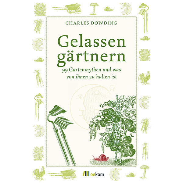 Gelassen gärtnern