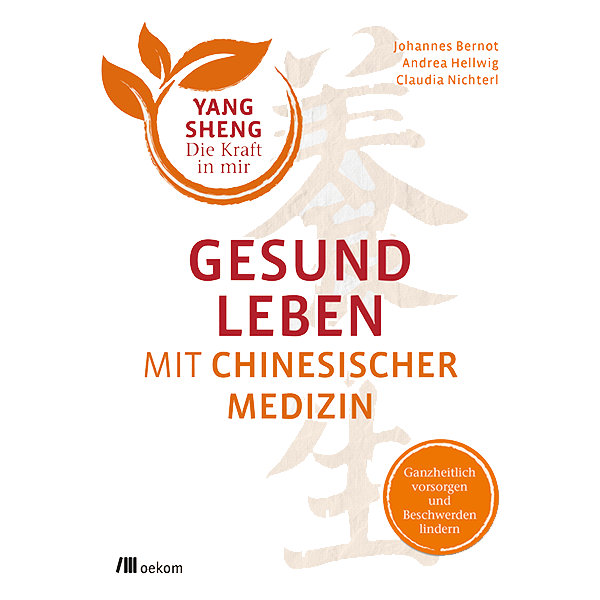 Gesund leben mit 
Chinesischer Medizin