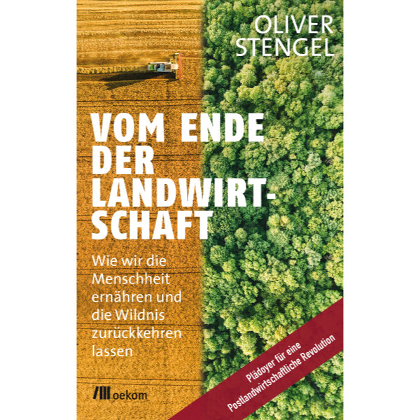 Buch-Cover: Vom Ende 
der Landwirtschaft