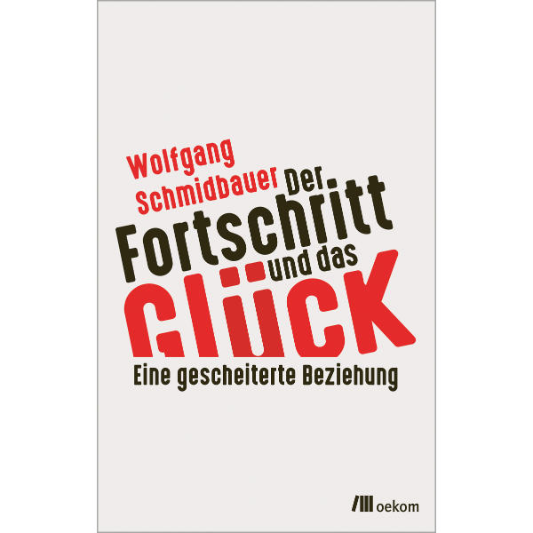 Buch-Cover: Der 
Fortschritt und das Glück